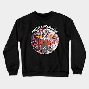 Amplify Your Soul Crewneck Sweatshirt